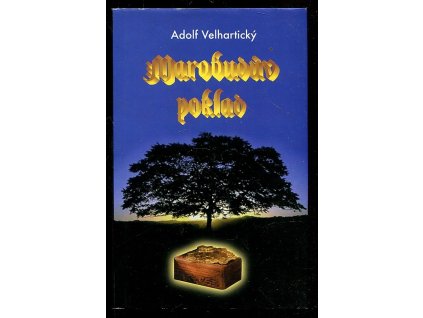 Marobudův poklad, Adolf Velhartický, 2000