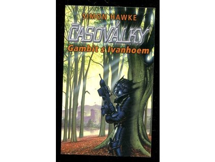 Časoválky. Kniha I, Gambit s Ivanhoem, Simon Hawke, 2003