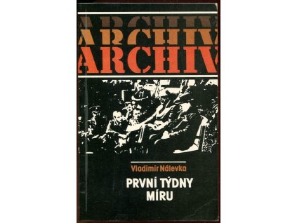 První týdny míru, Vladimír Nálevka, 1985