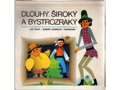 Dlouhý, Široký a Bystrozraký, Jiří Tichý, 1981