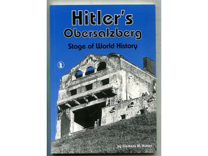 Hitler's Obersalzberg