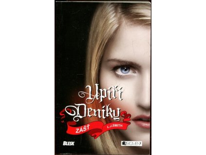 Upíří deníky, Zášť, L. J Smith, 2012