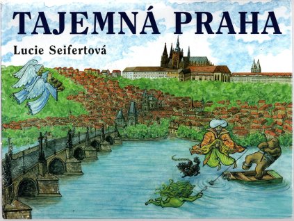 Tajemná Praha, Lucie Seifertová, 2006