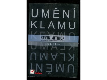 Umění klamu - Nejslavnější hacker na světě, Kevin D Mitnick, 2003