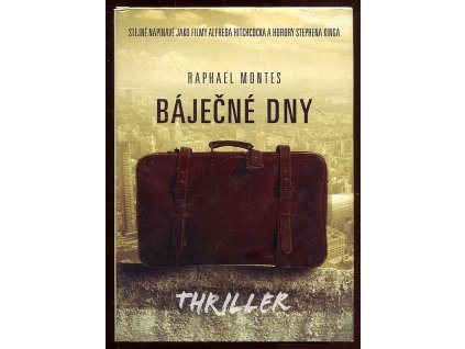 Báječné dny, Raphael Montes, 2017