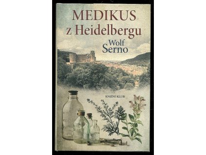 Medikus z Heidelbergu, Wolf Serno, 2017