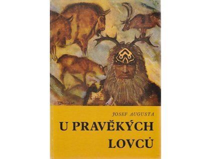 U pravěkých lovců, Josef Augusta, 1971