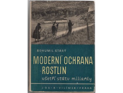 Moderní ochrana rostlin ušetří státu miliardy, Bohumil Starý, 1948