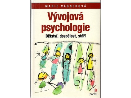 Vývojová psychologie - dětství, dospělost, stáří
