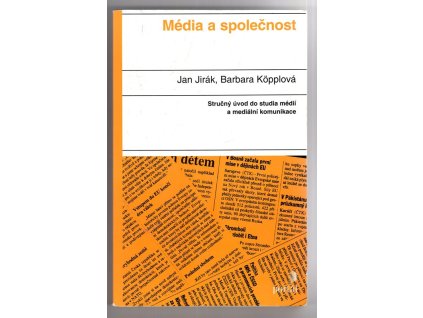 Média a společnost, Jan Jirák, 2003