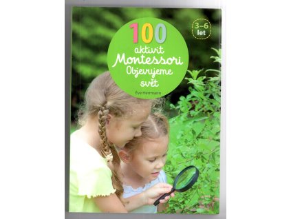 100 aktivit Montessori, Eve Herrmann, 2017