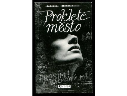 Prokleté město, Lisa McMann, 2013