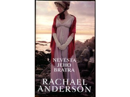 Nevěsta jeho bratra, Rachael Anderson, 2020