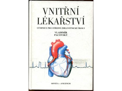 Vnitřní lékařství - učebnice pro střední zdravotnické školy, Vladimír Pacovský, 1993