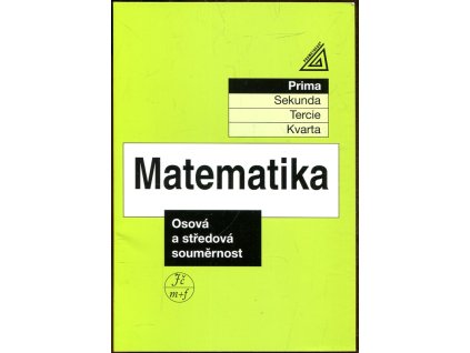 Matematika - Osová a středová souměrnost, Jiří Herman, 2018