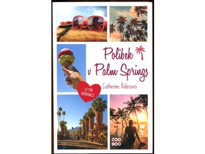 Polibek v Palm Springs, Catherine Rider, 2021