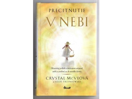 Precitnutie v nebi, Crystal McVeová, 2014