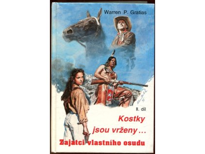 Kostky jsou vrženy... II. díl, Warren P. Gratias, 1994
