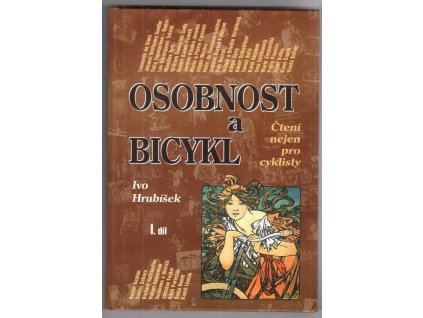 Osobnost a bicykl - čtení nejen pro cyklisty, Ivo Hrubíšek, 2000