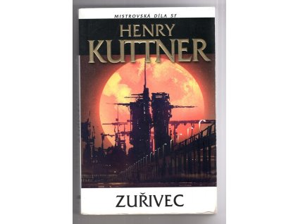 Zuřivec, Henry Kuttner, 2020