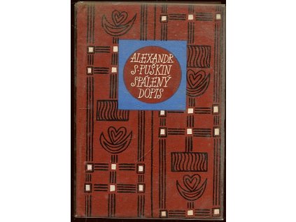 Spálený dopis : Z lyriky, Aleksandr Sergejevič Puškin, 1967