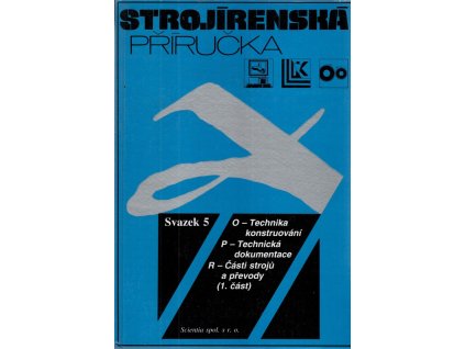 Strojírenská příručka. Sv. 5, Rudolf Kříž, 1994