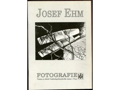 229797 josef ehm fotografie vystava ze sbirek umeleckoprumysloveho muzea v praze