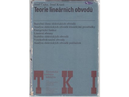 Teorie lineárních obvodů - analýza lineárních a linearizovaných elektrických obvodů, Josef Čajka, 1979