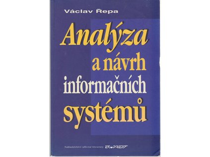 Analýza a návrh informačních systémů, Václav Řepa, 1999