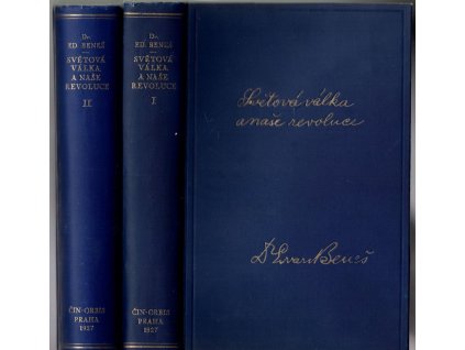 Světová válka a naše revoluce : vzpomínky a úvahy z bojů za svobodu národa I a II, chybí III. díl, Edvard Beneš, 1927