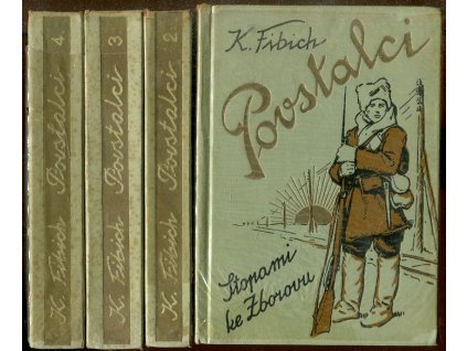 Povstalci - Díl I, Stopami ke Zborovu + Díl II, Mogila + Díl III, Povolžská fronta + Díl IV, Bajkal - Vladivostok