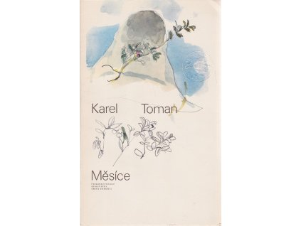 Měsíce, Karel Toman, 1976