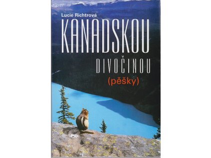 Kanadskou divočinou pěšky