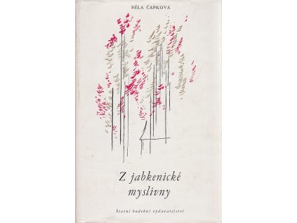 Z jabkenické myslivny, Běla Čapková, 1964