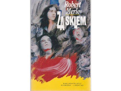 Za sklem, Robert Merle, 1993