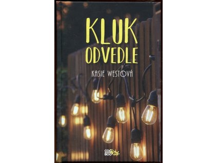 Kluk odvedle, Kasie West, 2020
