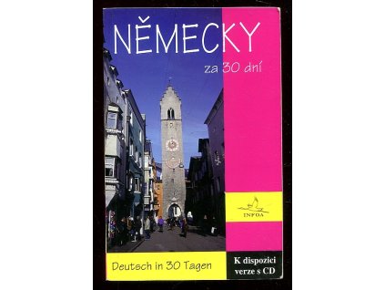 Německy za 30 dní - Deutsch in 30 Tagen, Jaroslava Koubková, 2003