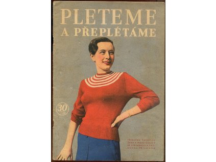 Pleteme a přeplétáme, 1951