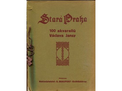 Stará Praha – 100 akvarelů Václava Jansy
