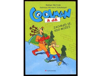 Coolman a já - zachraň se kdo můžeš, 2014