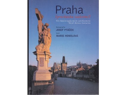 Praha : procházka staletími