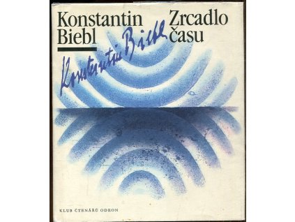 Zrcadlo času, Konstantin Biebl, 1985