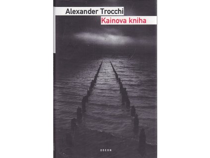 Kainova kniha, Alexander Trocchi, 2007