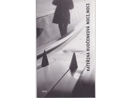 Noci, noci, Kateřina Rudčenková, 2004