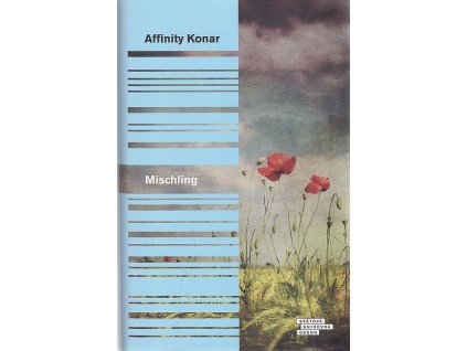 Mischling, Affinity Konar, 2016