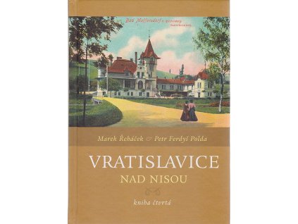 Vratislavice nad Nisou - kniha čtvrtá