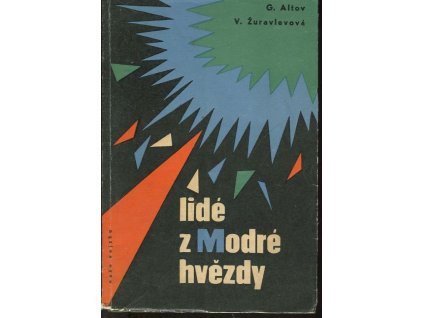 Lidé z Modré hvězdy - vědecko-fantastické povídky