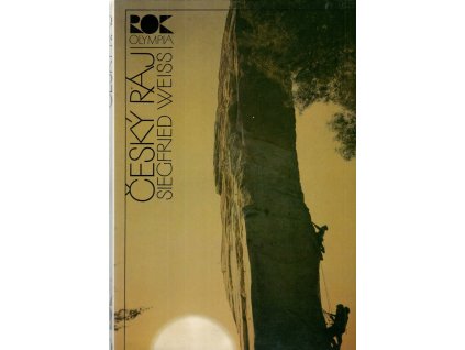 Český ráj – Češskij raj = Das Böhemische Paradies = The Bohemian Paradise