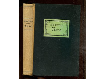 Nana. Pariser Sittenroman, Emile Zola, 1925