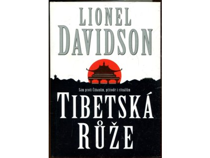 Tibetská růže, Lionel Davidson, 2001